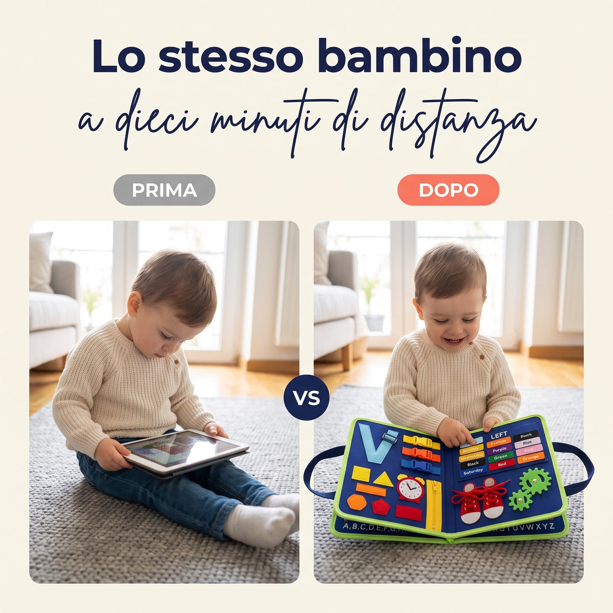 Lo stesso bambino prima con il tablet e dopo con il busy board