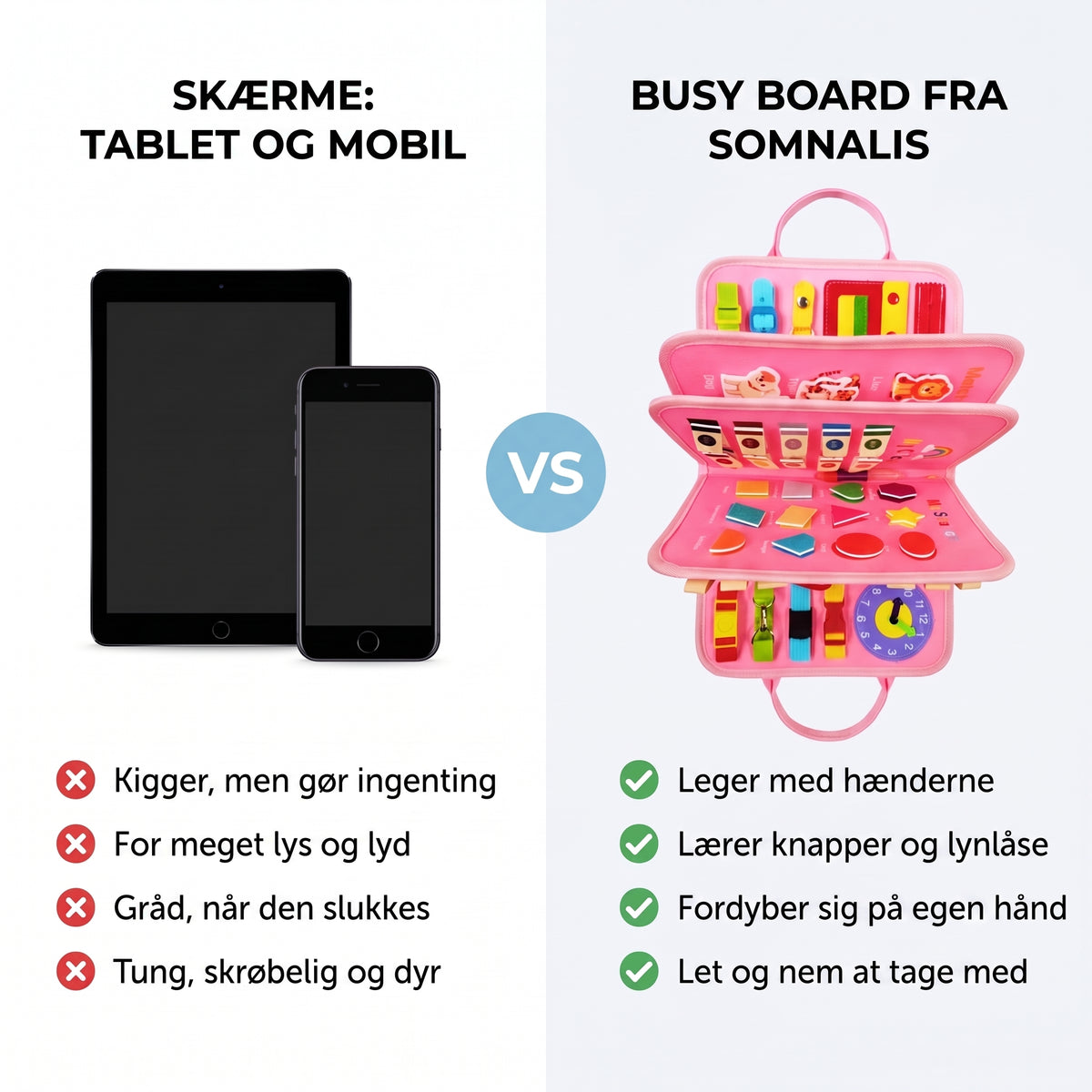 Sammenligning af tablet og det lyserøde busy board fra Somnalis